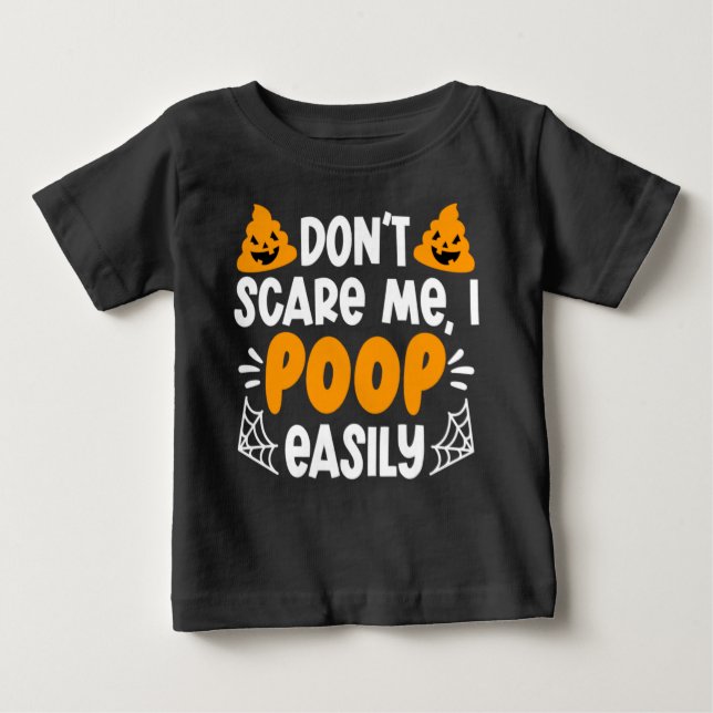 Camiseta Halloween Humoroso Não me assuste Eu faço cocô fac (Frente)