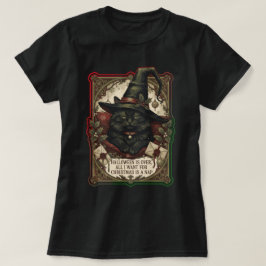 Camiseta Halloween is over, All I want for Christmas is a n