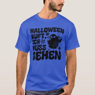 Camiseta Halloween Ruft Ich Muss Gehen Lustiges Halloween
