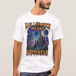 Camiseta Halloween Significa Felicidade Castelo Assombrado 