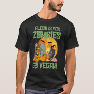 Camiseta Halloween Vegans Flesh For Zombies Go Vegan