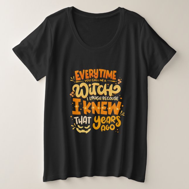Camiseta Halloween Você Me Chama De Bruxa (Frente do Design)