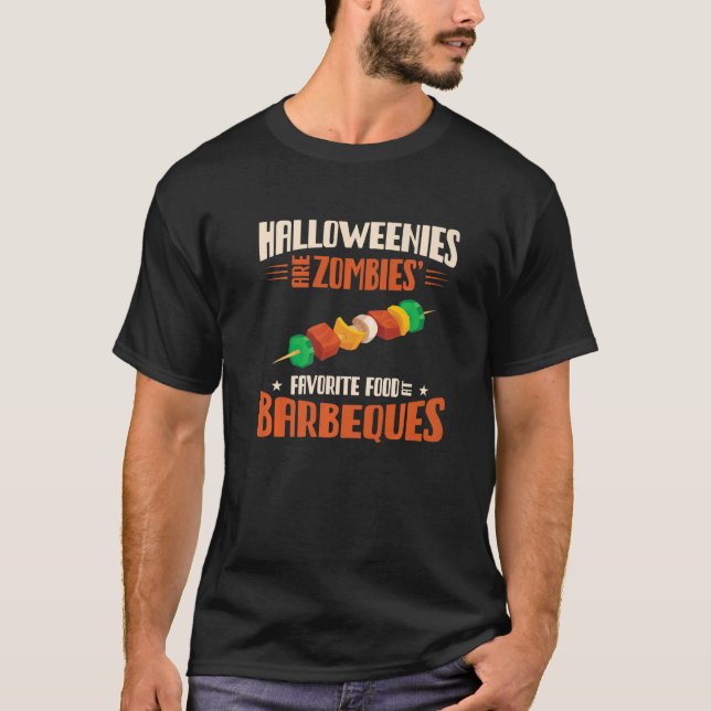 Camiseta Halloweenies Are Zombies Favorite Food At Barbeque (Frente)