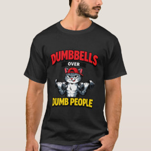 Camiseta Halteres Sobre Pessoas Bobas Gato Levantamento de