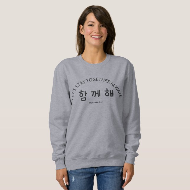 Camiseta “Ham-kke-hae” — Uma Palavra Coreana para Permanece (Frente Completa)