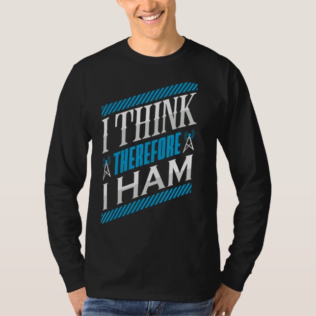 Camiseta Ham Radio Eu Acho Que Então Eu Pressiono O Operado (Frente)