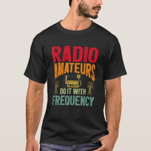 Camiseta Ham Radio Gear Ham Operador Amateur Radio 2