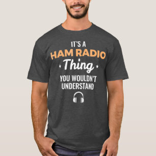Camiseta Ham Radio Operator Gift Tshirt