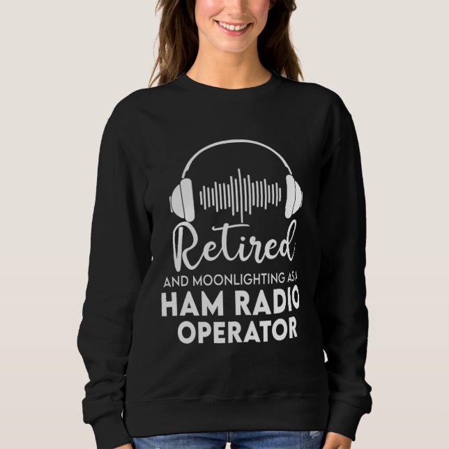 Camiseta Ham Radio Operator Retired  Great Retirement Dad (Frente)