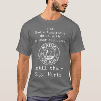 Camiseta Ham Radio Operators Frequency Giga Hertz T Retro T