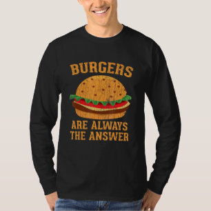 Camiseta Hamburger Burger Gra É Sempre A Resposta