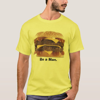 Camiseta hamburguer gordo - seja um homem
