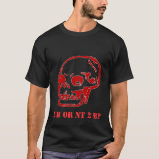 Camiseta Hamlet 2 seja ou NT 2 b?