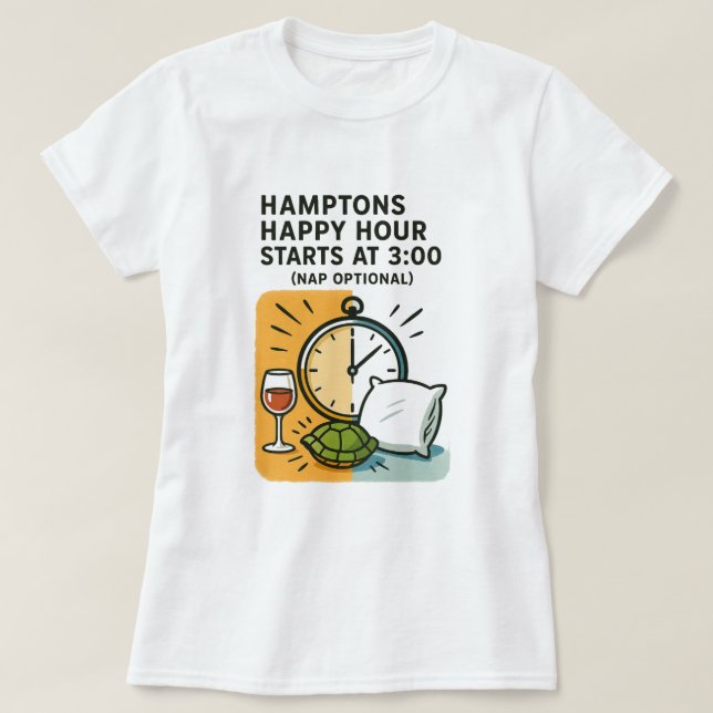 Camiseta Hamptons Happy Hour Starts at 3:00 (Nap Optional)  (Frente do Design)