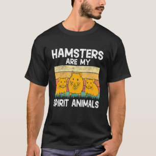 Camiseta Hamster Hamsters São Meus Animais Espirituosos.