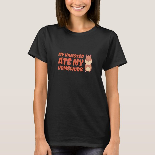 Camiseta Hamster - Meu Hamster Comeu Minha Lição de Casa (Frente)