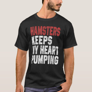 Camiseta Hamsters Mantém Meu Coração Bombeando Hamsters Mul