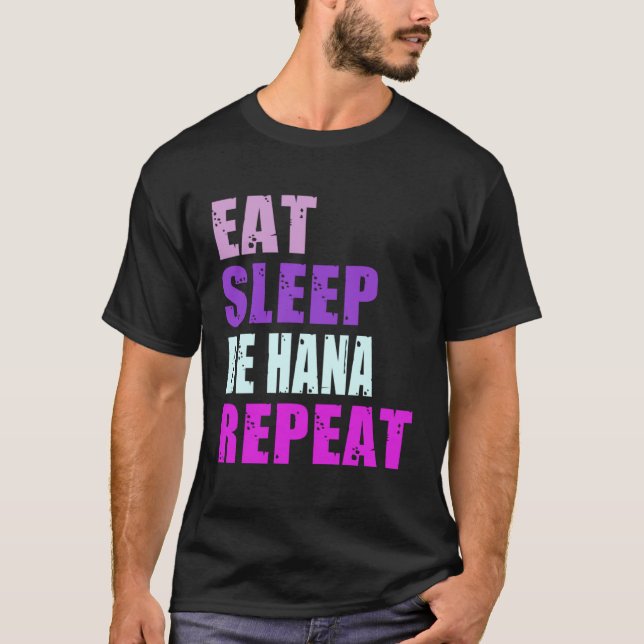 Camiseta Hana Eat Sleep Be Repeat Hana (Frente)
