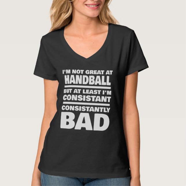 Camiseta Handball Saying Consistantly Bad Handball Player (Frente)