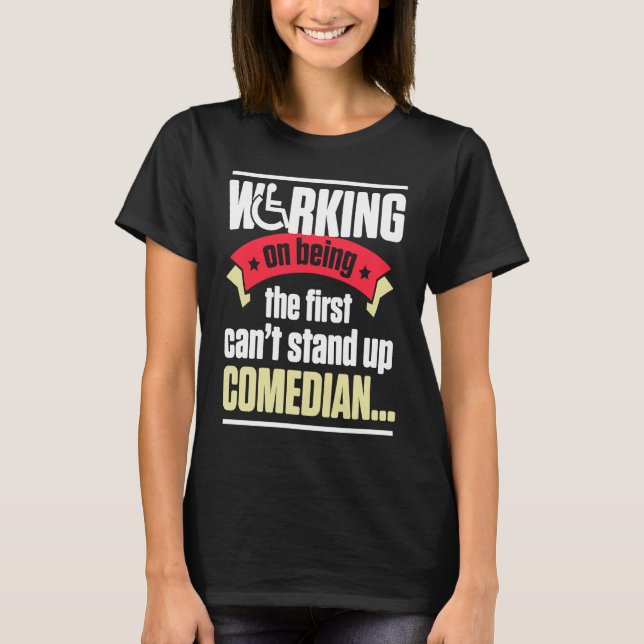 Camiseta Handicap Humor Stand Comedian Disabled Survivor Wa (Frente)