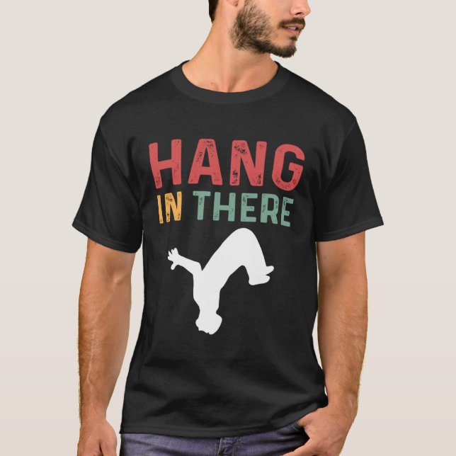 Camiseta Hang In There Parcours Freerunning Parkour (Frente)