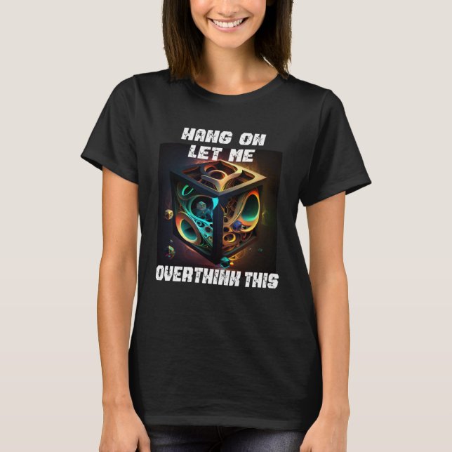 Camiseta hang on let me overthink this back to School Math  (Frente)