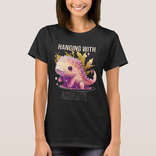 Camiseta Hanging With Axolotl  Amphibian Mexican Walking Fi (Frente)