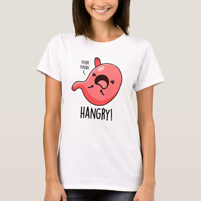 Camiseta Hangry Engraçado Fome Com Fome De Stomach Pun (Frente)