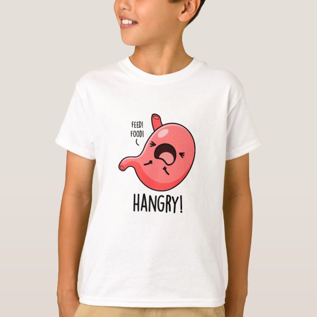 Camiseta Hangry Engraçado Fome Com Fome De Stomach Pun (Frente)