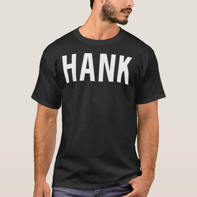 Camiseta Hank T Shirt - Legal novo fã de nomes engraçados p (Frente)