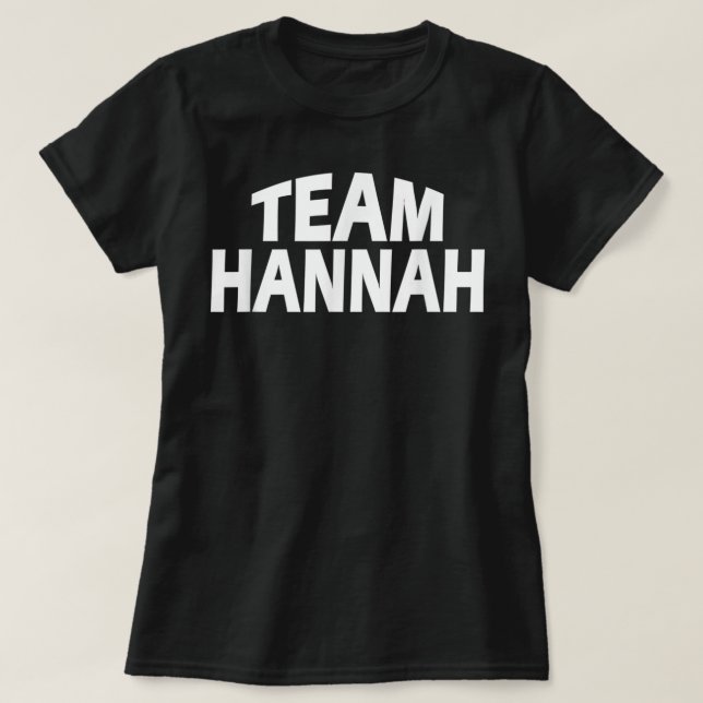 Camiseta Hannah é o nome - Equipe Engraçada Hannah (Frente do Design)