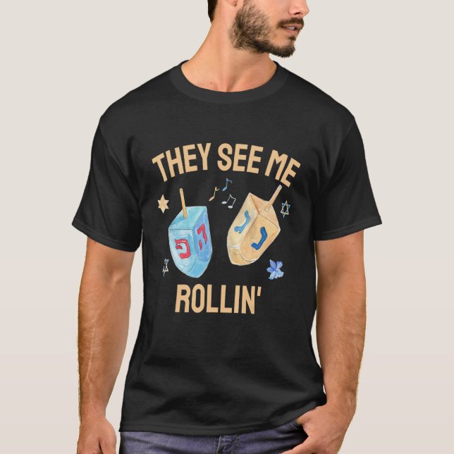 Camiseta Hanukkah Dreidel They See Me Rollin  Jewish Chanuk (Frente)