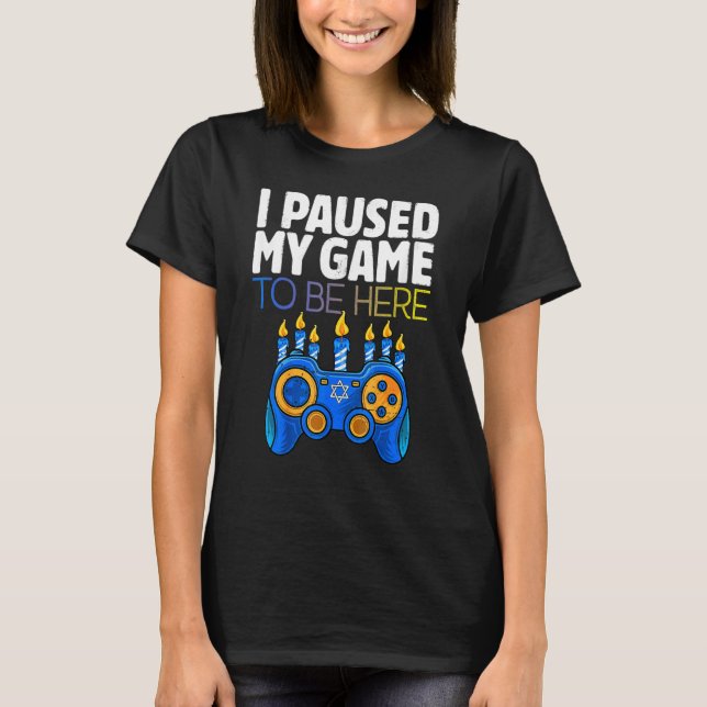 Camiseta Hanukkah I Paused My Game to be here Controller Ga (Frente)