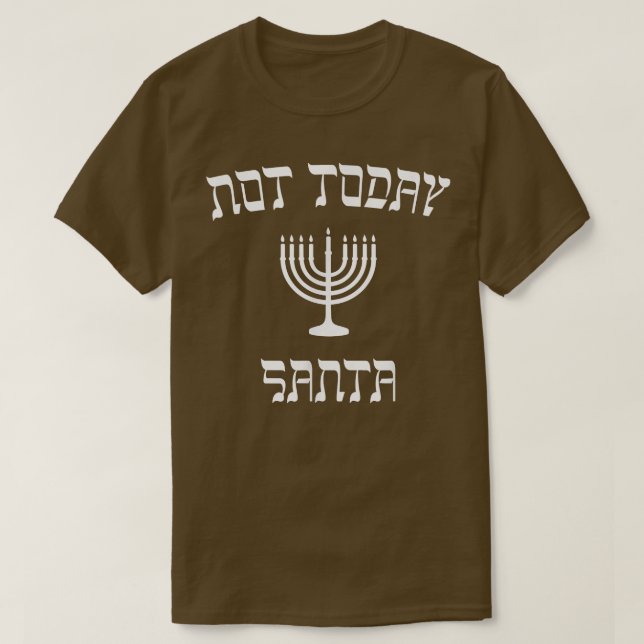 Camiseta Hanukkah não é hoje Papai noel (Frente do Design)