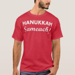 Camiseta Hanukkah Sameach! Hanukkah Natal Festivo Engraçado<br><div class="desc">Hanukkah Sameach! Hanukkah natal Festivo Engraçado T-Shirt Judeu.</div>