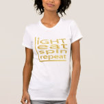 Camiseta Hanukkah TShirt "LIGHT EAT SPIN REPEAT" Dourado<br><div class="desc">Hanukkah TShirt "LIGHT EAT SPIN REPEAT" Dourado Escolha entre mais de 155 estilos de camisa e tamanhos para este design. Obrigados para parar e comprar! Muito apreciado! Feliz Chanukah/Hanukkah!! Estilo: Camiseta de Bella Canvas Fine Jersey das mulheres Nunca mais parecia melhor. Este chá de mulheres mais vendido pela Bella Canvas...</div>