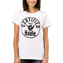 HAOLE CERTIFICOU SHAKA HAWAII