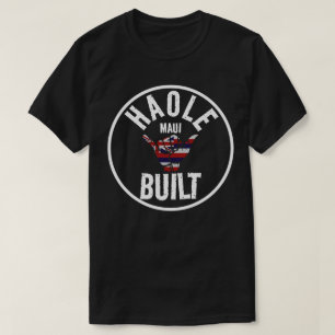 Camiseta HAOLE CONSTRUÍDO NÃO Maui Construiu TRIBAL SHAKA H