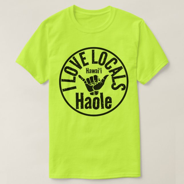 CAMISETA HAOLE EU AMO LOCAIS SHAKA HAWAII (Frente do Design)