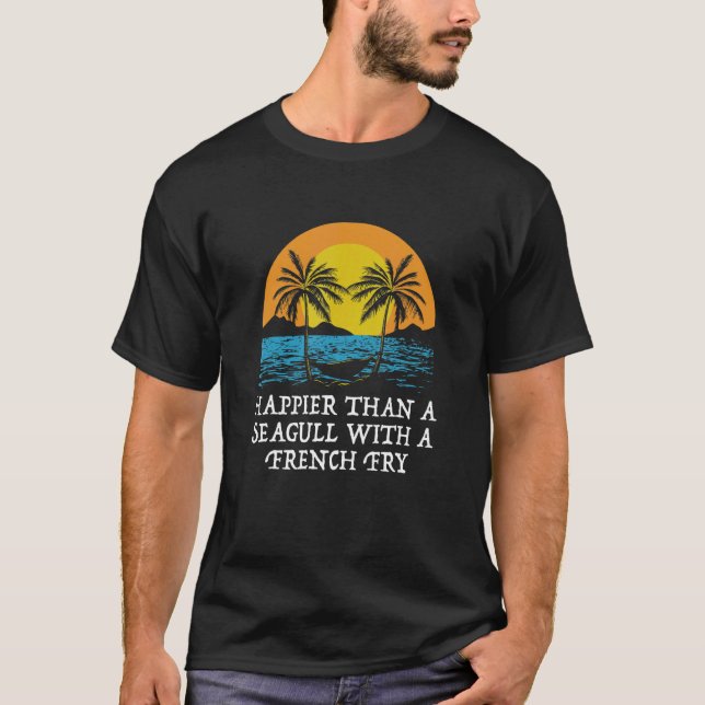Camiseta Happier Than a Seagull Beach  Ocean Humor Summer (Frente)