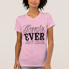 Camiseta Happily Ever – Minimal Romantic Typography