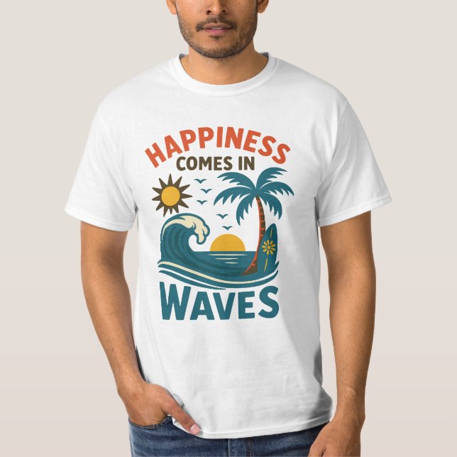 Camiseta Happiness Comes in Waves - Men's Motivational Beac (Frente)