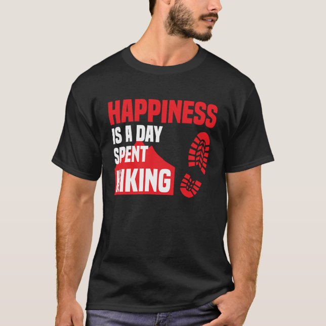 Camiseta Happiness Is A Day Spent Hiking  Hike Saying (Frente)