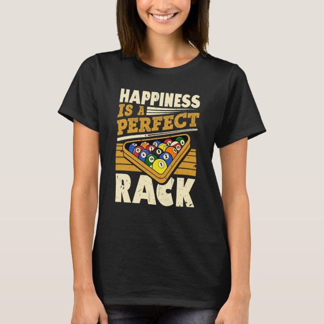 Camiseta Happiness Is A Perfect Rack Pool Billiards Player  (Frente)