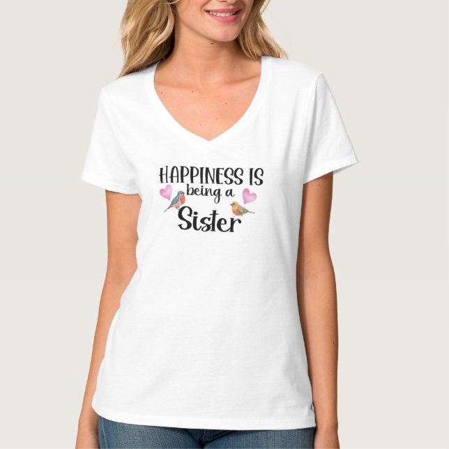 Camiseta Happiness Is Being A Sister Sibling Gift New Baby (Frente)