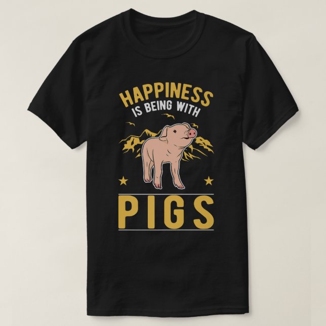 Camiseta Happiness is being with Pigs Premium  (Frente do Design)