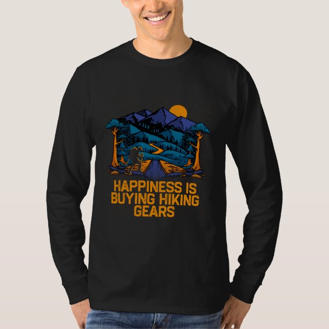 Camiseta Happiness Is Buying Hiking Gears Hiker Sayings Tra (Frente)