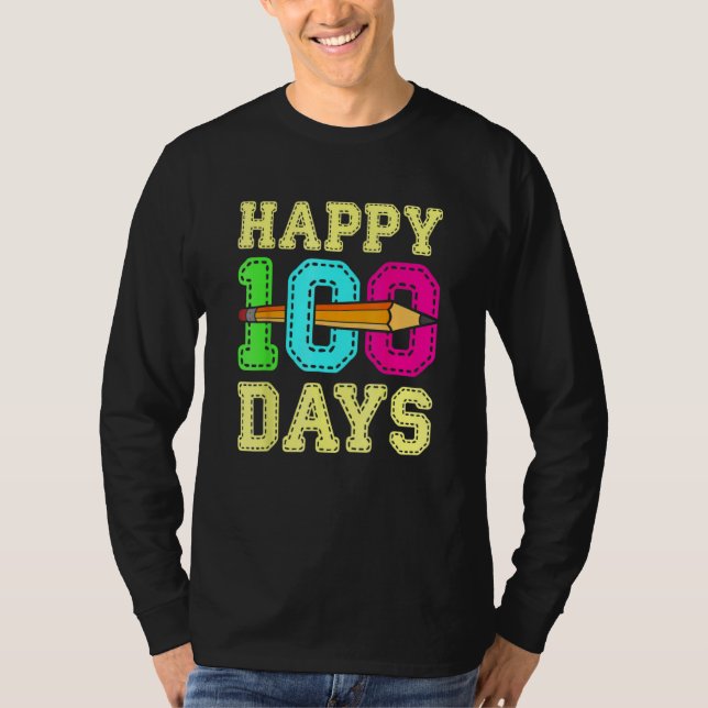 Camiseta Happy 100 Days 100th Day Of School Student Teacher (Frente)