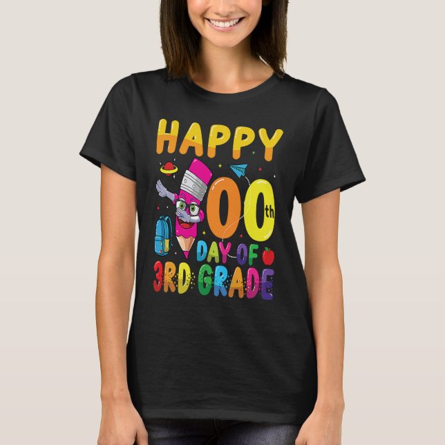 Camiseta Happy 100 Days Of 3rd Grade Students 100 Days Of S (Frente)