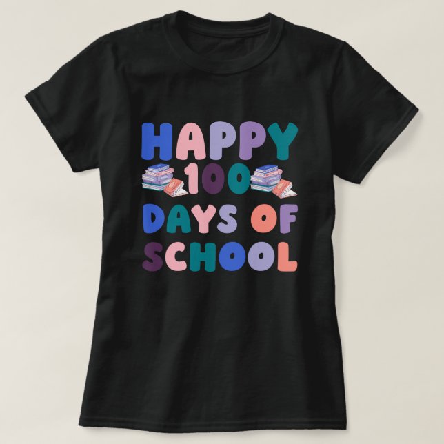 Camiseta Happy 100 Days of School  (Frente do Design)